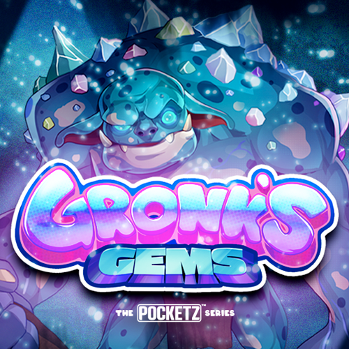 GRONK'S GEMS